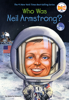 Who Is Neil Armstrong? (Who Was...?) - Book  of the Who Was/Is...?