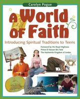 A World of Faith: Introducing Spiritual Traditions to Teens