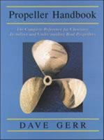 The Propeller Handbook: The Complete Reference for Choosing, Installing, and Understanding Boat Propellers 0071573232 Book Cover