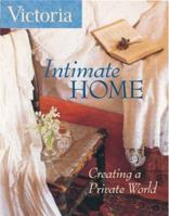 Victoria: Intimate Home: Creating a Private World