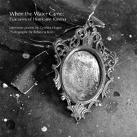 When the Water Came: Evacuees of Hurricane Katrina 1608010120 Book Cover