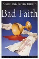 Bad Faith 0312934769 Book Cover