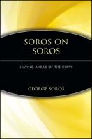 Soros on Soros: Staying Ahead of the Curve