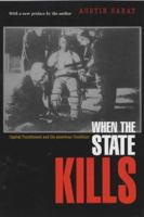 When the State Kills: Capital Punishment and the American Condition