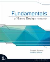 Fundamentals of Game Design (Game Design and Development Series)