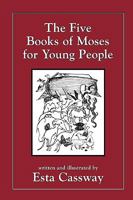 The Five Books of Moses for Young People