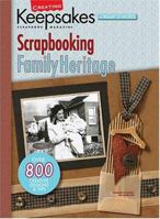 Creating Keepsakes Scrapbooking Family Heritage: A Treasury of Favorites