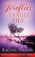 Fireflies & Family Ties 1953334040 Book Cover