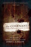 The Covenant: A Study of God's Extraordinary Love for You