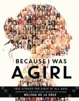 Because I Was A Girl: True Stories for Girls of All Ages