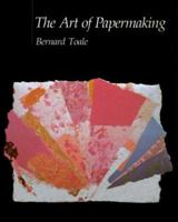 The Art Of Papermaking