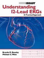 Understanding 12-Lead EKGs: A Practical Approach