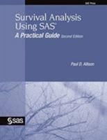 Survival Analysis Using SAS: A Practical Guide