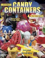 Modern Candy Containers & Novelties: Identification & Value Guide