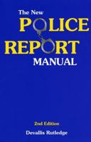 The New Police Report Manual