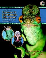 Science in Elementary Education: Methods, Concepts and Inquiries (10th Edition)