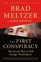 The First Conspiracy: The Secret Plot Against George Washington