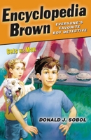 Encyclopedia Brown Gets His Man (Encyclopedia Brown, #4)