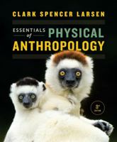 Essentials of Physical Anthropology: Discovering Our Origins