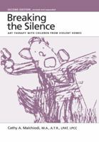 Breaking The Silence: Art Therapy With Children From Violent Homes