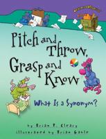 Pitch And Throw, Grasp And Know: What Is A Synonym? (Words Are Categorical)