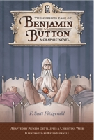 The Curious Case of Benjamin Button: A Graphic Novel 1594742812 Book Cover