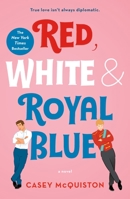 Red, White & Royal Blue 1250905702 Book Cover