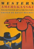 Western Amerykanski: Polish Poster Art and the Western