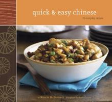 Quick & Easy Chinese: 70 Everyday Recipes