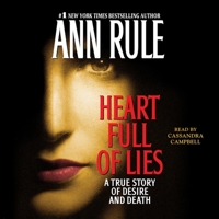 Heart Full of Lies: A True Story of Desire and Death 0743202988 Book Cover