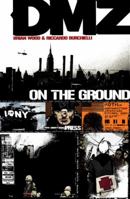 DMZ Vol. 1: On the Ground