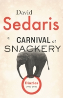 A Carnival of Snackery 0316558796 Book Cover