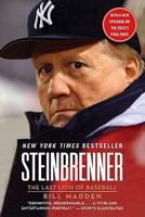 Steinbrenner: The Last Lion of Baseball