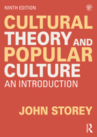 Cultural Studies and the Study of Popular Culture: Theories and Methods