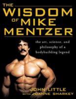 The Wisdom of Mike Mentzer