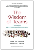 The Wisdom of Teams: Creating the High-Performance Organization (Collins Business Essentials)