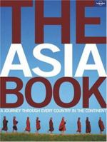 The Asia Book: A Journey Through Every Country in the Continent