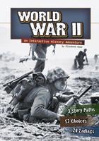 World War II: An Interactive History Adventure (You Choose Books)