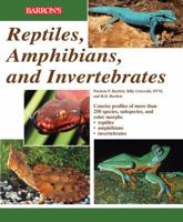 Reptiles, Amphibians, and Invertebrates: An Identification and Care Guide