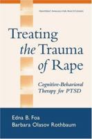 Treating the Trauma of Rape: Cognitive-Behavioral Therapy for PTSD