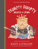 Trumpty Dumpty Wanted a Crown