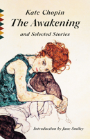 The Awakening and Selected Short Stories