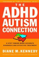 The ADHD-Autism Connection: A Step Toward More Accurate Diagnoses and Effective Treatments