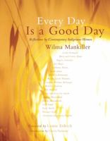 Every Day is a Good Day: Reflections of Contemporary Indigenous Women