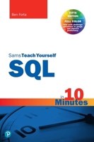 Sams Teach Yourself SQL in 10 Minutes