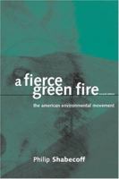 A Fierce Green Fire: The American Environmental Movement