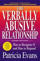 The Verbally Abusive Relationship: How to Recognize It and How to Respond 1440504636 Book Cover