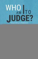 Who Am I to Judge? - Leader Guide