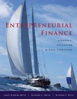 Entrepreneurial Finance: Strategy, Valuation, and Deal Structure