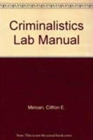 Criminalistics: An Introduction to Forensic Science